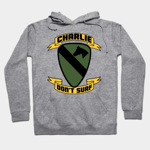 Charlie Don't Surf! Hoodie by HellraiserDesigns